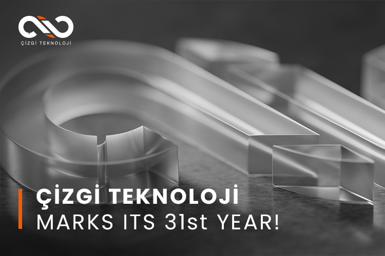 Çizgi Teknoloji Marks Its 31st Year!